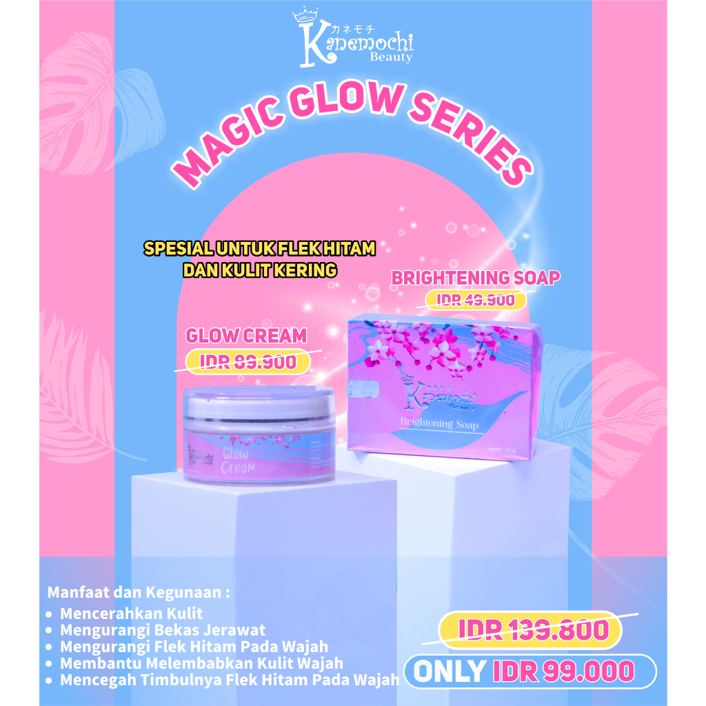 Varian Flek Hitam & Kering dari Kanemochi Beauty - MAGIC GLOW SERIES (Isi 2 Pcs)....